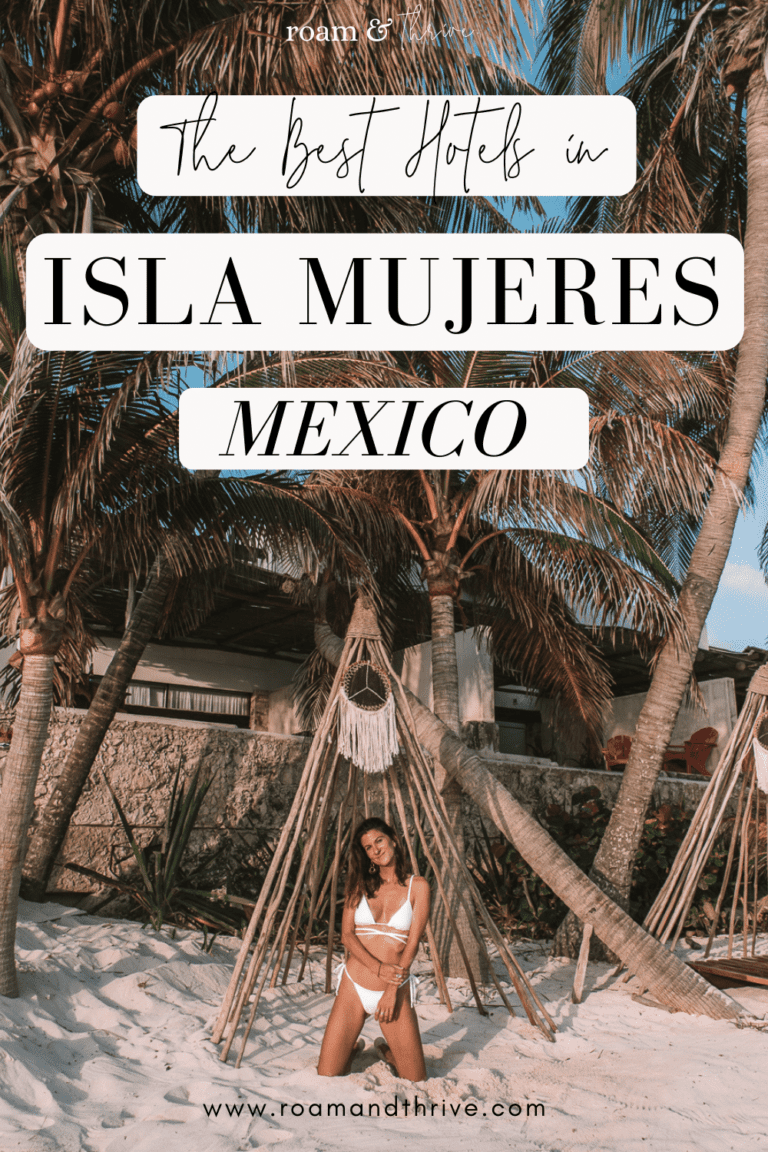 Where To Stay in Isla Mujeres, Mexico: The Best Hotels | Roam and Thrive