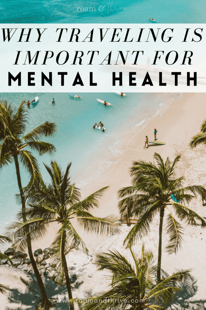why traveling is important for mental health
