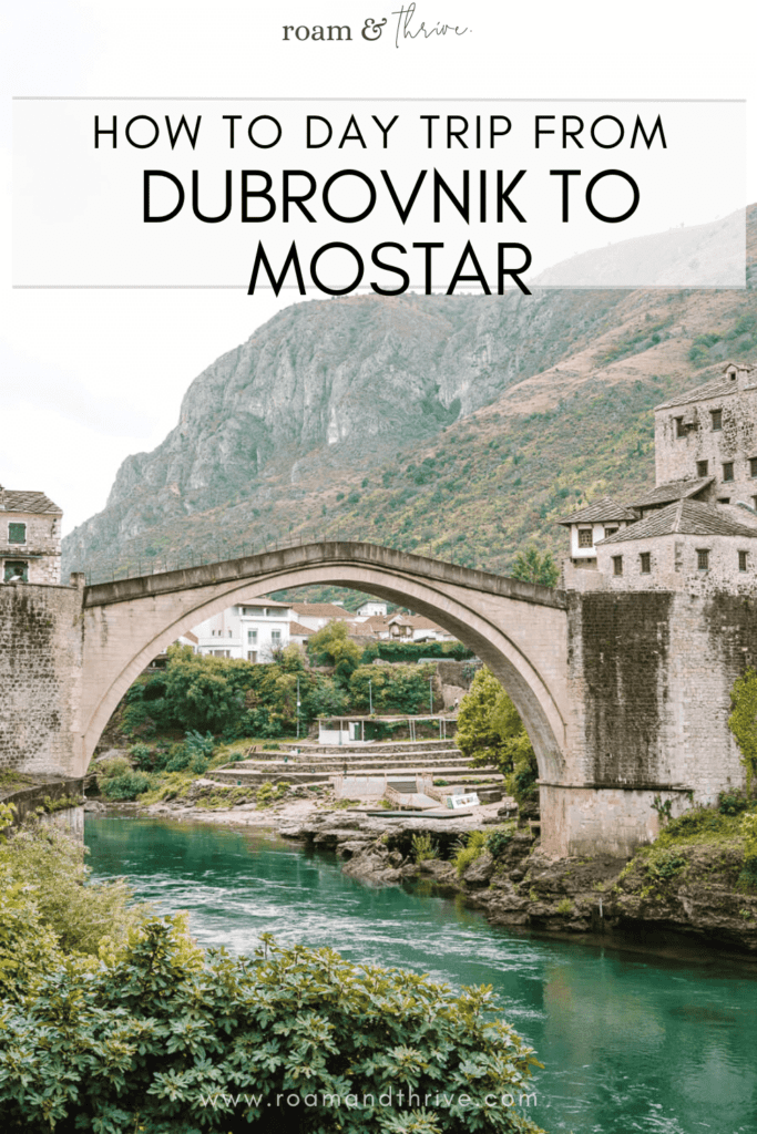 day trips from Dubrovnik to Mostar