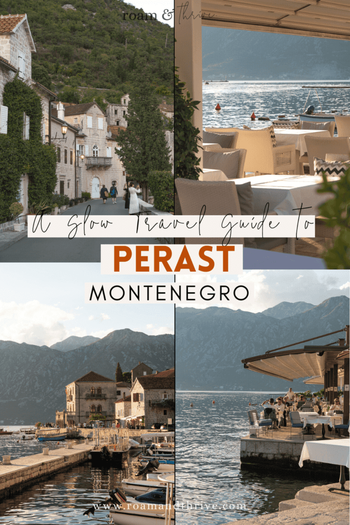 A slow guide to Perast Montenegro