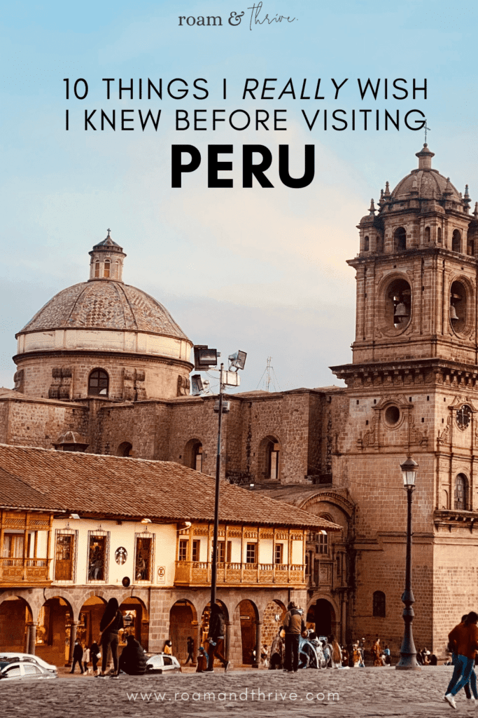 things to know before going to peru, travel tips for peru