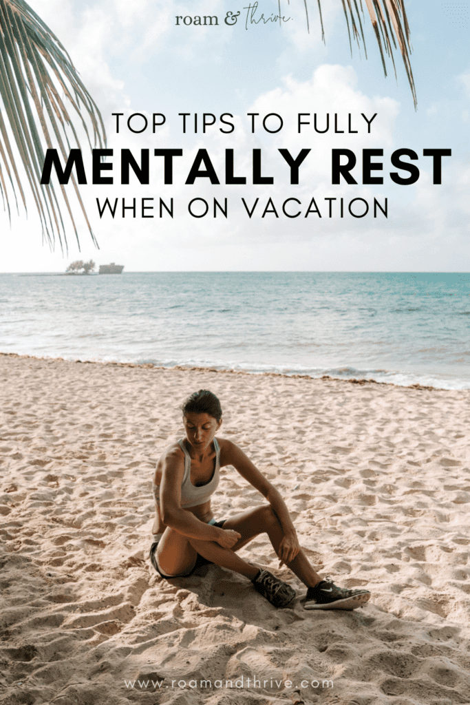 tips for how to take a mental vacation
