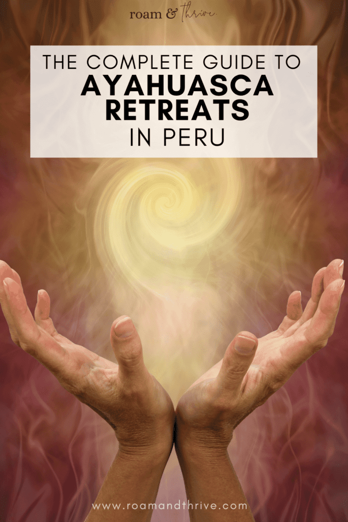 best ayahuasca retreat peru