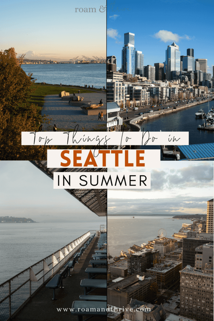The Best Things to Do in Seattle, WA in summer