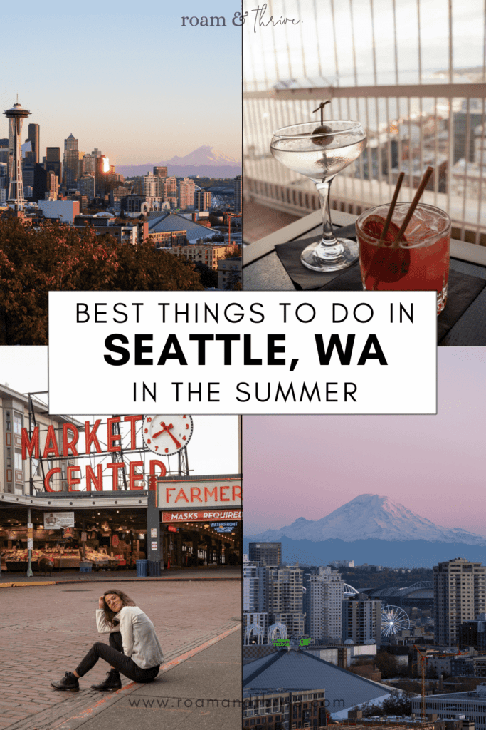 The Best Things to Do in Seattle, WA in summer