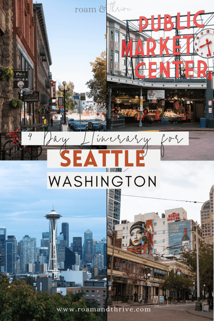 4 days in seattle itinerary