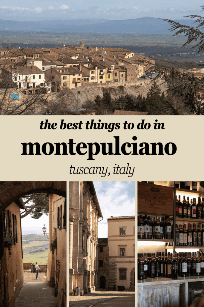 best things to do in montepulciano italy