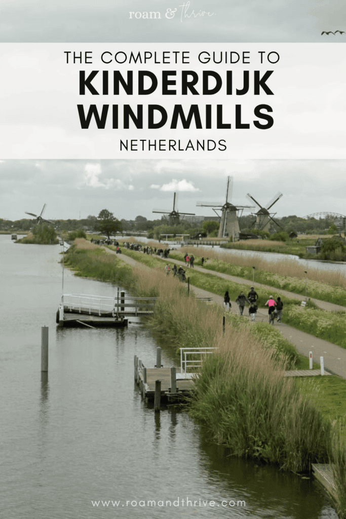 kinderdijk windmills travel guide